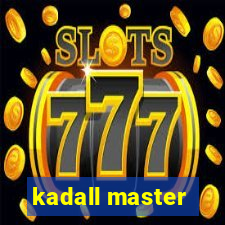 kadall master